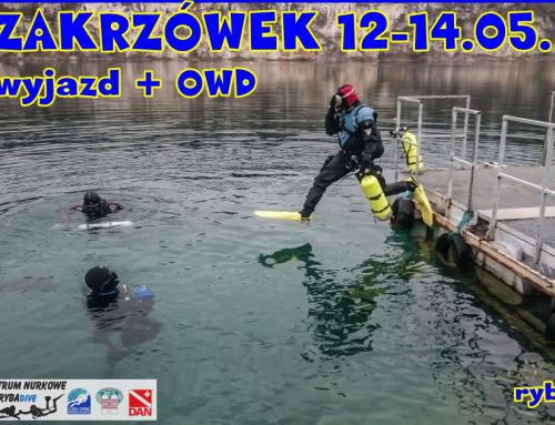 ZAKRZÓWEK OWD + wyjazd nurkowy 12-14.05.2017